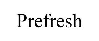 PREFRESH trademark