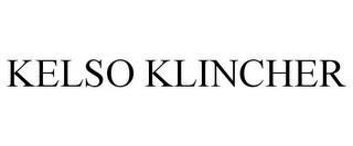 KELSO KLINCHER trademark