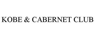 KOBE & CABERNET CLUB trademark