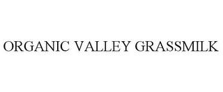 ORGANIC VALLEY GRASSMILK trademark