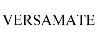 VERSAMATE trademark