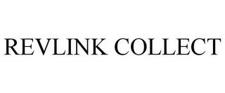 REVLINK COLLECT trademark