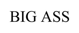 BIG ASS trademark