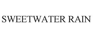 SWEETWATER RAIN trademark