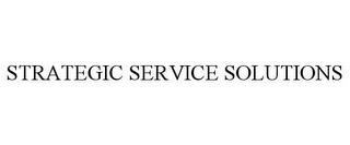 STRATEGIC SERVICE SOLUTIONS trademark