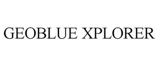 GEOBLUE XPLORER trademark