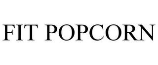 FIT POPCORN trademark