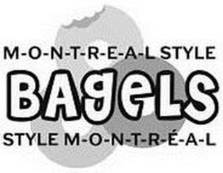 M-O-N-T-R-E-A-L STYLE BAGELS STYLE M-O-N-T-R-E-A-L trademark