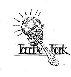 TOUR DE FORK trademark