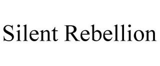 SILENT REBELLION trademark