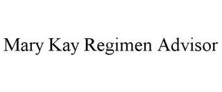 MARY KAY REGIMEN ADVISOR trademark