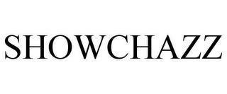 SHOWCHAZZ trademark