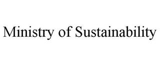 MINISTRY OF SUSTAINABILITY trademark