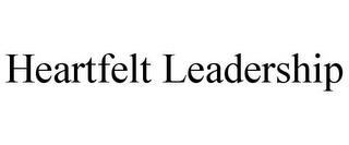 HEARTFELT LEADERSHIP trademark