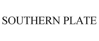 SOUTHERN PLATE trademark