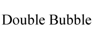 DOUBLE BUBBLE trademark