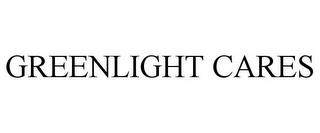 GREENLIGHT CARES trademark