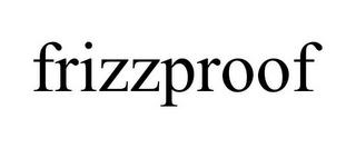 FRIZZPROOF trademark