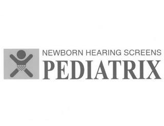 NEWBORN HEARING SCREENS PEDIATRIX trademark