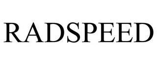 RADSPEED trademark