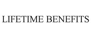 LIFETIME BENEFITS trademark