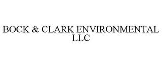 BOCK & CLARK ENVIRONMENTAL LLC trademark