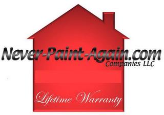 NEVER-PAINT-AGAIN.COM COMPANIES LLC LIFETIME WARRANTY trademark