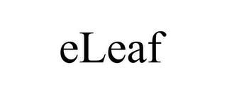 ELEAF trademark