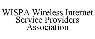 WISPA WIRELESS INTERNET SERVICE PROVIDERS ASSOCIATION trademark