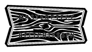 MASTERPIECE DELICATESSEN trademark