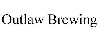 OUTLAW BREWING trademark