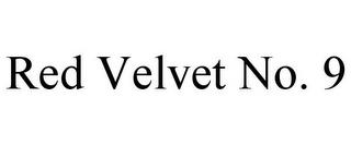 RED VELVET NO. 9 trademark