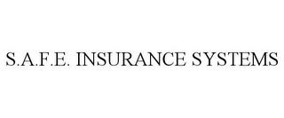 S.A.F.E. INSURANCE SYSTEMS trademark