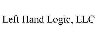 LEFT HAND LOGIC, LLC trademark