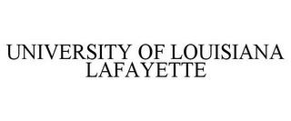 UNIVERSITY OF LOUISIANA LAFAYETTE trademark