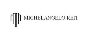 MICHELANGELO REIT trademark