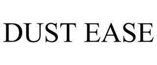 DUST EASE trademark