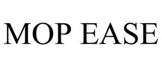 MOP EASE trademark