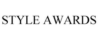 STYLE AWARDS trademark