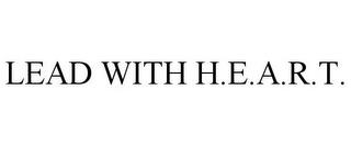 LEAD WITH H.E.A.R.T. trademark