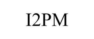 I2PM trademark