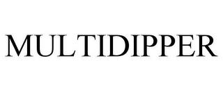 MULTIDIPPER trademark