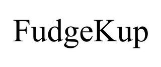 FUDGEKUP trademark