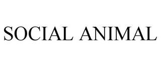 SOCIAL ANIMAL trademark