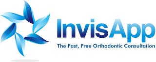 INVISAPP THE FAST, FREE ORTHODONTIC CONSULTATION trademark