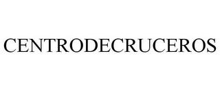 CENTRODECRUCEROS trademark