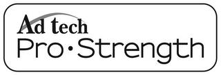 AD TECH PRO STRENGTH trademark