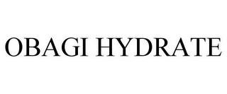 OBAGI HYDRATE trademark