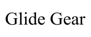 GLIDE GEAR trademark