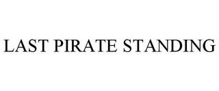 LAST PIRATE STANDING trademark